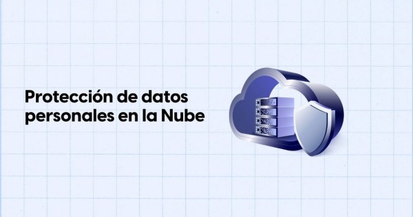 Protección de datos personales en la Nube